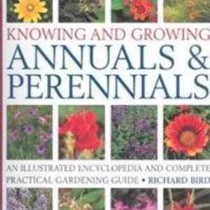 Titel: Annuals & Perennials  knowing and growing