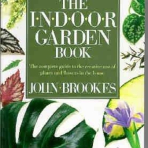 Titel: The Indoor Garden Book