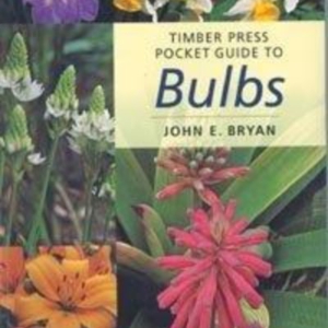 Titel: Timber Press Pocket Guide to Bulbs