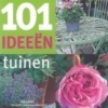 Titel: 101 Ideeen tuinen