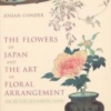 Titel: The flowers of Japan and the Art of Floral Arrangement