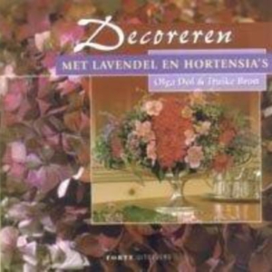 Titel: Decoreren met Lavendel en Hortensia's