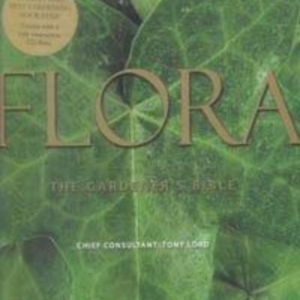 Titel: FLORA  The Gardener's Bible