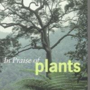 Titel: In Praise of Plants