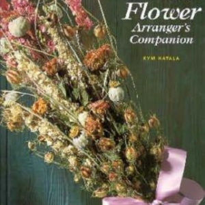 Titel: The Dried Flower Arranger's Companion