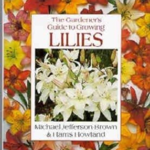 Titel: The Gardener's Guide to Growing Lilies