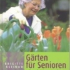 Titel: Gärten für Senioren