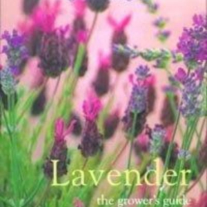 Titel: Lavender  the grower's guide