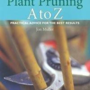 Titel: Plant Pruning A to Z