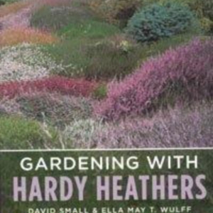 Titel: Gardening with Hardy Heathers