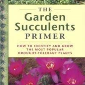 Titel: The Garden Succulents Primer