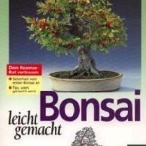 Titel: Bonsai leicht gemacht