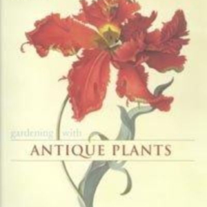 Titel: Gardening with Antique Plants
