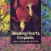 Titel: Bleeding Hearts  Corydalis  and their relatives
