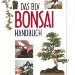 Titel: Das BLV Bonsai Handbuch